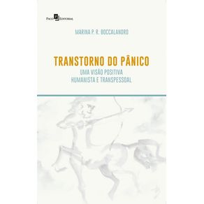 Transtorno-do-panico:-uma-visao-positiva,-humanista-e-transpessoal
