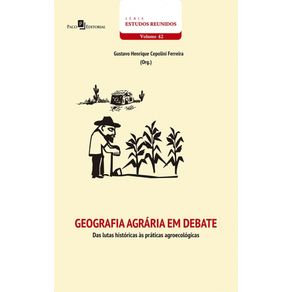 Geografia-agraria-em-debate:-das-lutas-historicas-as-praticas-agroecologicas