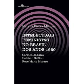 Intelectuais-feministas-no-Brasil-dos-anos-1960:-Carmen-da-Silva,-Heleieth-Saffioti,-Rose-Marie-Muraro