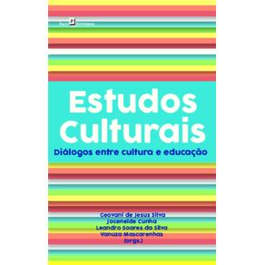 Estudos-culturais:dialogos-entre-cultura-e-educacao