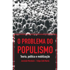 O-problema-do-populismo:-teoria,-politica-e-mobilizacao
