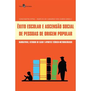 Exito-escolar-e-ascensao-social-de-pessoas-de-origem-popular:-narrativas,-estudos-de-caso-e-aportes-teorico-metodologicos