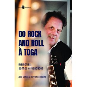 Do-rock-and-roll-a-toga--memorias-sonhos-e-realidades