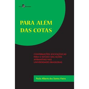 Para-alem-das-cotas--contribuicoes-sociologicas-para-o-estudo-das-acoes-afirmativas-nas-universidades-brasileiras
