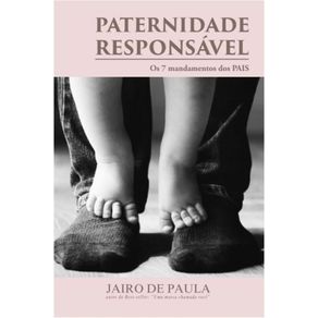 Paternidade-Responsavel--Os-sete-mandamentos-dos-pais