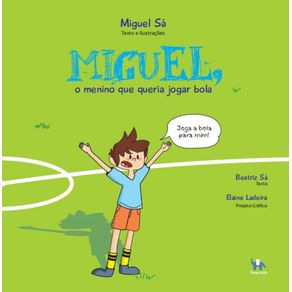 Miguel-o-Menino-que-Queria-Jogar-Bola