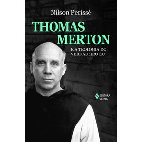 Thomas-Merton-e-a-teologia-do-verdadeiro-eu