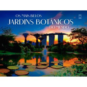 Os-Mais-Belos-Jardins-Botanicos-do-Mundo