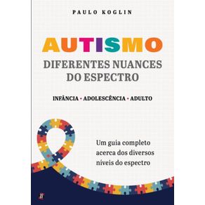 Autismo-diferentes-nuances-do-espectro:-Infancia/Adolescencia/Adulto