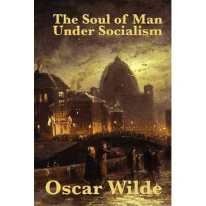 The-Soul-of-Man-Under-Socialism