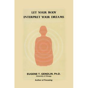 Let-Your-Body-Interpret-Your-Dreams