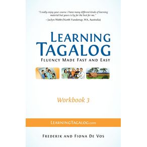 Learning-Tagalog---Fluency-Made-Fast-and-Easy---Workbook-3--Book-7-of-7-