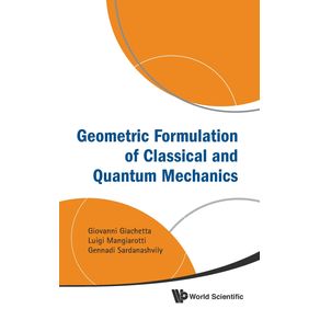 Geometric-Formulation-of-Classical-and-Quantum-Mechanics