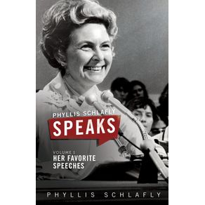 Phyllis-Schlafly-Speaks-Volume-1