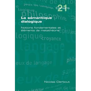 La-Semantique-Dialogique.-Notions-Fondamentales-Et-Elements-de-Metatheorie