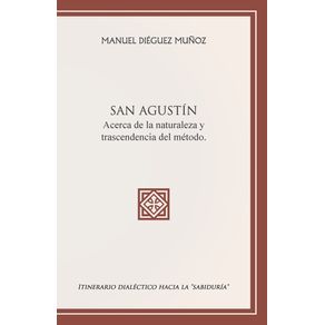 SAN-AGUSTIN-acerca-de-la-naturaleza-y-trascendencia-del-metodo.