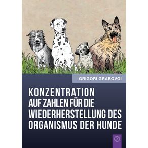 Konzentration-Auf-Zahlen-Fur-Die-Wiederherstellung-Des-Organismus-Der-Hunde--German-Edition-
