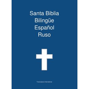 Santa-Biblia-Bilingue-Espanol---Ruso