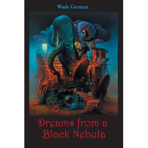 Dreams-from-a-Black-Nebula