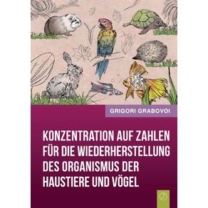Konzentration-Auf-Zahlen-Fur-Die-Wiederherstellung-Des-Organismus-Der-Haustiere-Und-Vogel--German-Edition-