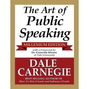 The-Art-of-Public-Speaking---Millenium-Edition