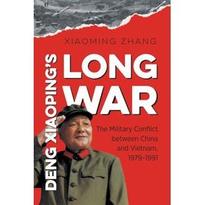 Deng-Xiaopings-Long-War