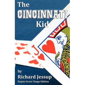 The-Cincinnati-Kid---Empty-Grave-Tango-Edition