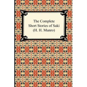 The-Complete-Short-Stories-of-Saki-(H.-H.-Munro)