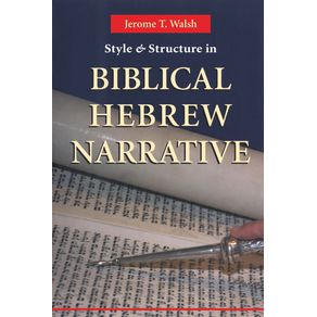 Style-and-Structure-in-Biblical-Hebrew-Narrative