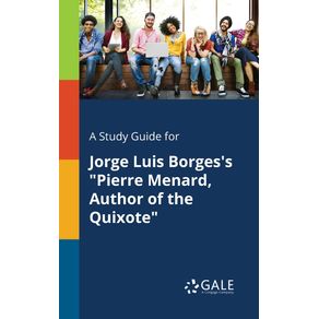 A-Study-Guide-for-Jorge-Luis-Borgess-Pierre-Menard-Author-of-the-Quixote