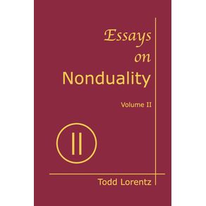 Essays-on-Nonduality-Volume-II