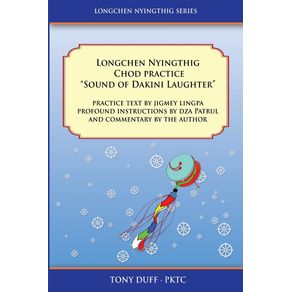 Longchen-Nyingthig-Chod-Practice-Sound-of-Dakini-Laughter