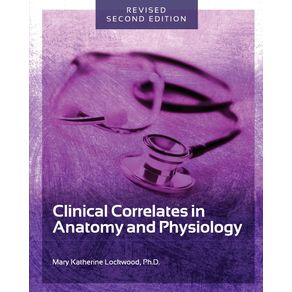 Clinical-Correlates-in-Anatomy-and-Physiology