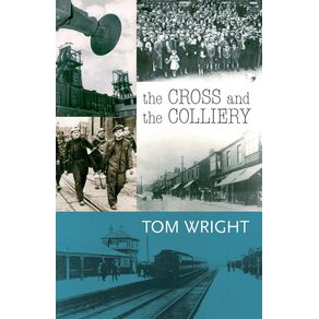The-Cross-and-the-Colliery