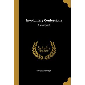 Involuntary-Confessions