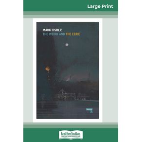 The-Weird-and-The-Eerie--16pt-Large-Print-Edition-