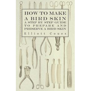 How-to-Make-a-Bird-Skin---A-Step-by-Step-Guide-to-Prepare-and-Preserve-a-Bird-Skin