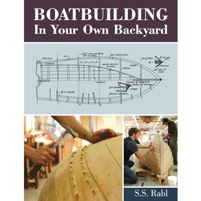 Boatbuilding-in-Your-Own-Backyard