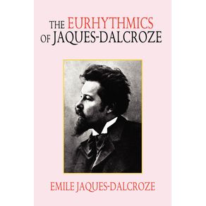 The-Eurhythmics-of-Jaques-Dalcroze