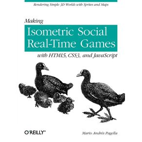 Making-Isometric-Social-Real-Time-Games-with-HTML5-CSS3-and-Javascript