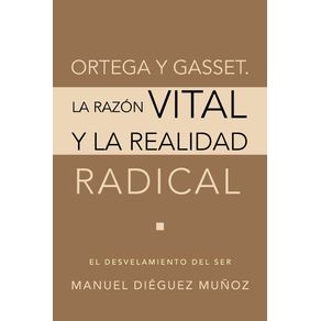 Ortega-y-Gasset.-La-Razon-Vital-y-La-Realidad-Radical