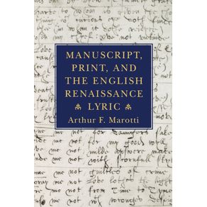 Manuscript-Print-and-the-English-Renaissance-Lyric