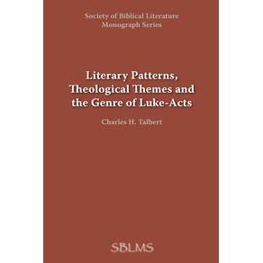 Literary-Patterns-Theological-Themes-and-the-Genre-of-Luke-Acts