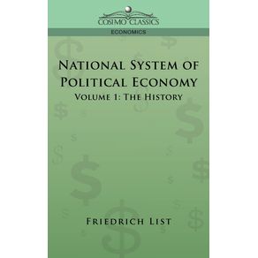 National-System-of-Political-Economy---Volume-1
