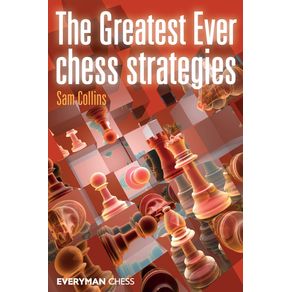 The-Greatest-Ever-Chess-Strategies