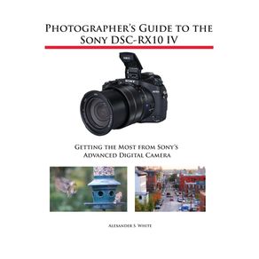 Photographers-Guide-to-the-Sony-DSC-RX10-IV