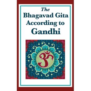 The-Bhagavad-Gita-According-to-Gandhi