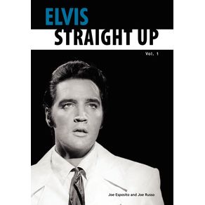 Elvis-Straight-Up-Volume-1-By-Joe-Esposito-and-Joe-Russo