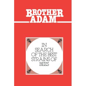 Brother-Adam--In-Search-of-the-Best-Strains-of-Bees