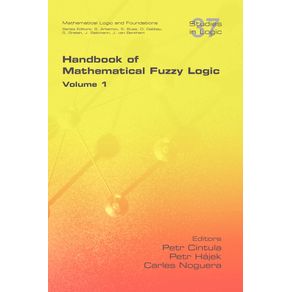Handbook-of-Mathematical-Fuzzy-Logic.-Volume-1